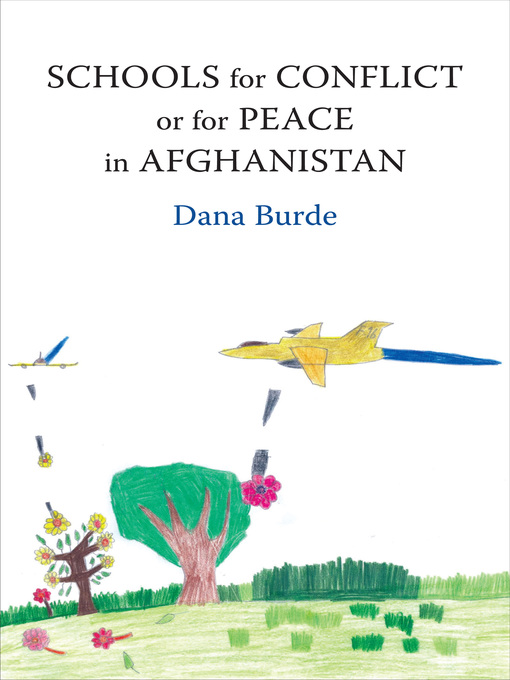 Title details for Schools for Conflict or for Peace in Afghanistan by Dana Burde - Wait list